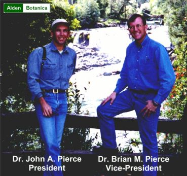 Alden Botanica; Dr. John A. Pierce, President; Dr. Brian M. Pierce, Vice-President