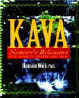 Kava, Nature's Relaxant for Anxiety, by Hasnain Walji, Ph.D.