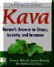 Kava-Nature's Answer to Stress, Anxiety and Insomnia by Hyla Cass, M.D. and Terrance McNally
